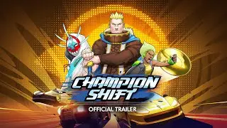 Champion Shift - Official Announcement Trailer