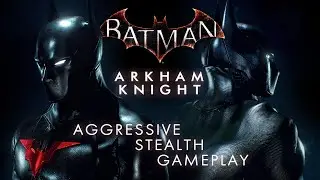 Gunmetal Aggressive Stealth in Batman Arkham Knight NG+