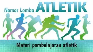 Materi Pembelajaran Atletik - Nomor Lomba Atletik