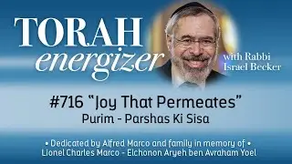 March 13 &ndash; Energizer #716 &ndash; Purim &ndash; Ki Sisa 