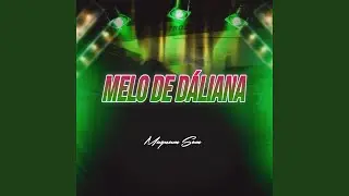 Melo de Dáliana (Special Remix)