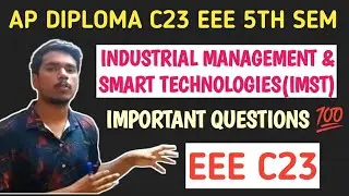 INDUSTRIAL MANAGEMENT & SMART TECHNOLOGY| AP DIPLOMA C23 EEE IMST IMPORTANT QUESTIONS|