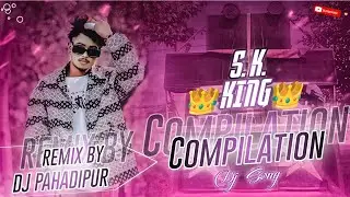 2026 Compilation Dj song | Dj Sk King 👑 | (Hookah Bar) Song Mix | Dj Pahadipur Remix...