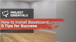 How to Install Baseboard