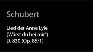 Schubert - D. 830 (Op. 85-1) Lied der Anne Lyle.wmv