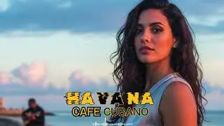 Cuban Evening Dance 🎶 Havana Mix | Cha Cha, Son Cubano & Latin Jazz Vibes