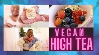 Day in the life: My first ever Vegan High Tea| Self Care | On the road to 500 Subscribers!| DITL