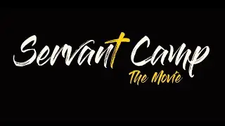 Servant Camp: The Movie - Part III: Peter