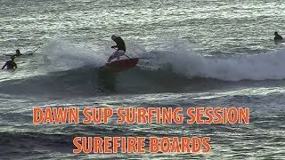Dawn Surf Stand Up Paddle session - Surefire Boards - SUP
