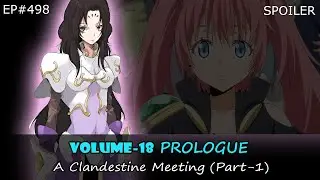 EP#498 | VOLUME-18 Prologue: A Clandestine Meeting (Part-1) | Spoiler