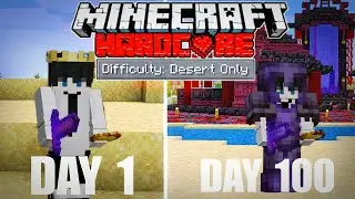 100 Days Surviving the DESERT in Minecraft Hardcore!