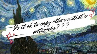 BIU2042 - IS IT OK TO COPY OTHER ARTIST'S ARTWORKS ???