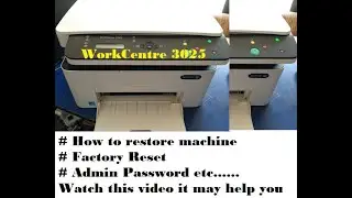 Как сбросить настройки принтера Xerox Workcentre 3025 #Пароль администратора #Сброс к заводским н...