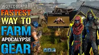 Outriders: Worldslayer FASTEST Way To FARM APOCALYPSE Weapons & Gear! SUPER EASY (Farming Guide)
