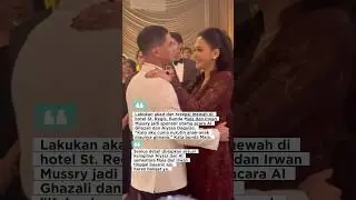 Ayah idaman, Irwan Mussry biayai acara resepsi dan Akad mewah Al Ghazali dan Alyssa Daguise