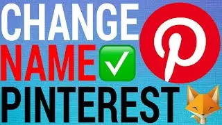 Как изменить свое имя на Pinterest