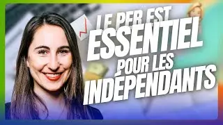 Ind&eacute;pendant : En quoi le PER est essentiel &agrave; votre retraite ?