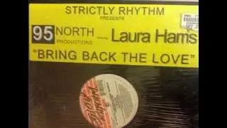 95 North presents Laura Harris - Bring Back The Love (Spaced Out Dub)