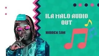 ila Malo by Hidden son official Audio 