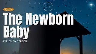 The Newborn Baby (Lyric Video) &ndash; Amelia Rose | Guided by Grace