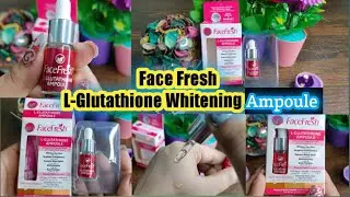 face Fresh serum | ampoule serum review | glutathione serum | su beauty and remedies 🤩