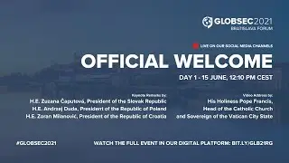 #GLOBSEC2021: Official Welcome and Keynote Remarks
