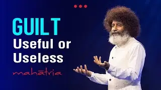Guilt - Useful or Useless? | Mahatria on Leveraging Negative Emotions