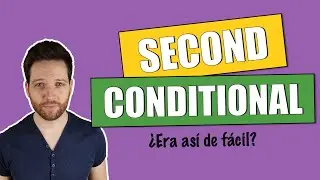 SEGUNDA CONDICIONAL en ingl&eacute;s | Second Conditional explicaci&oacute;n con ejemplos