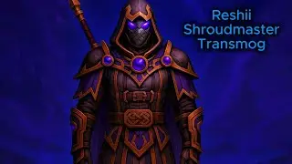 World of Warcraft Transmog : Reshii Shroudmaster #worldofwarcraft #gaming #mmorpg #games