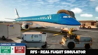 RFS - Real Flight Simulator - Amsterdam (Schiphol) to London (Gatwick) Full Flight | EMBRAER 190|KLM