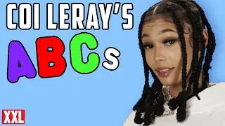 Coi Leray's ABCs