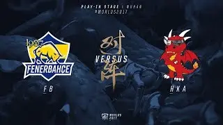 WCS 2017 Play In Day4 Match5 FB vs HKA