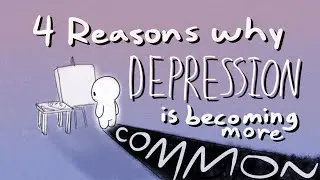 4 Reasons Why Depression is Getting More Common