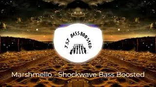 Marshmello Shockwave Bass Boosted | Use headphones...