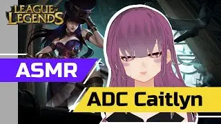 [ASMR Gaming] League of Legends Caitlyn ADC [Mic Scratching | Finger Fluttering]