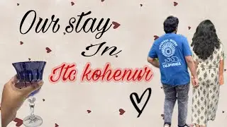 Our stay in ITC Kohenur Hyderabad | Room Tour | Dum Phukt Dine | Anniversary  surprise | Fabelle |