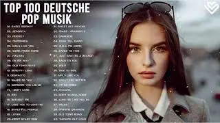 TOP 100 Charts Germany 2020 - Aktuelle Charts 2020 - Internationale & German/Deutsche Hits