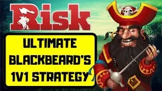 УЛЬТИМАЛЬНАЯ СТРАТЕГИЯ 1 на 1 НА КАРТЕ &laquo;ГНЕВ ЧЕРНОЙ БОРОДЫ&raquo; | Risk Global Domination 1 на 1