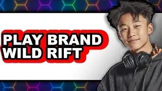 How To Play Brand Wild Rift - Step By Step