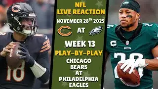 Chicago Bears vs Philadelphia Eagles 🏈 Live Reaction & Play-by-Play