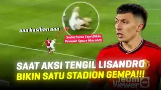 Aksi Tengil Yang Dirindukan Fans United!!! Aksi Sederhana Lisandro Martinez Bikin Pemain Spurs Marah