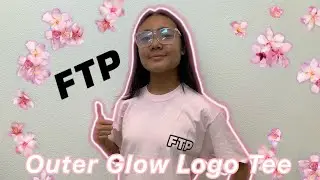 FTP Outer Glow Logo Tee Unboxing!