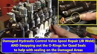 Spool Valve Resealing for the Davis D100 Backhoe (Bobcat 610 and CASE Skid Steers) Diggers