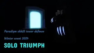 Paradigm shift tower defense. Solo winter event 2024.