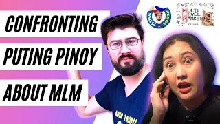 Confronting Puting Pinoy about his MLM Experience