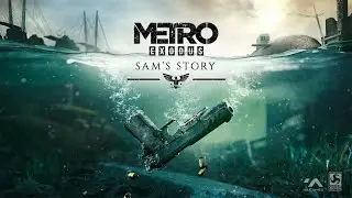 Metro: Exodus - Sam's Story