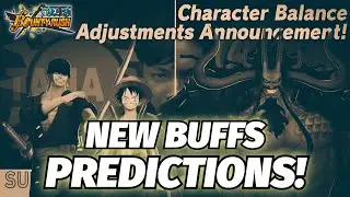 Upcoming BUFF Characters PREDICTIONS!