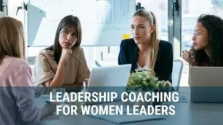 Leadership Coaching For Women Leaders