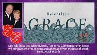March 27th, 2022 Special Guest  Colonels Steve and Wendy Morris   Message 
