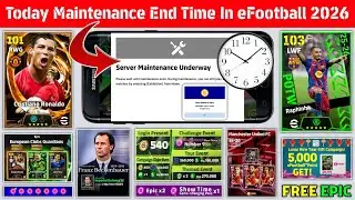 Maintenance End Time Today In eFootball 2026 Mobile | Pes Server Maintenance | Maintenance End Time